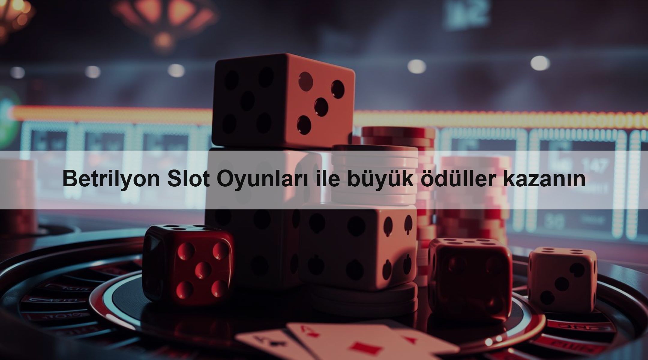 Betrilyon Slot Oyunları ile büyük ödüller kazanın